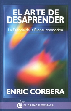 El Arte de desaprender. Enric Corbera