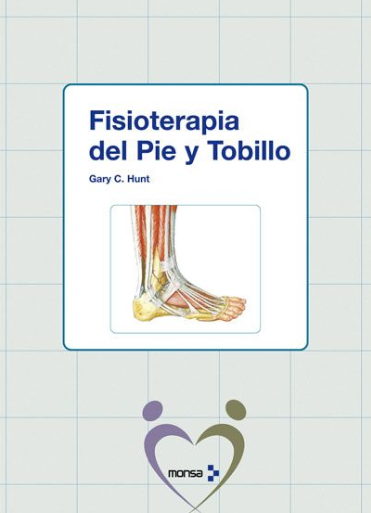 Fisioterapia del Pie y Tobillo - Gary C. Hunt -