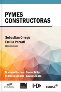 Pymes Constructoras - Emilia Pezzati - Sebastián Orrego