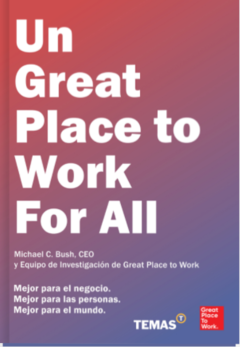 Un Great Place to Work for All - Michael C. Bush