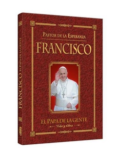 Francisco. El papa de la gente