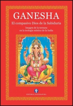 Ganesha: el compasivo Dios de la Sabiduría