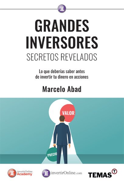 Grandes Inversores. Secretos Revelados - Marcelo Abad