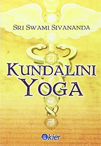Kundalini Yoga - Sri Swami Sivananda