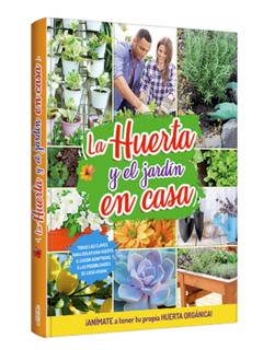 La Huerta y el Jardín en casa
