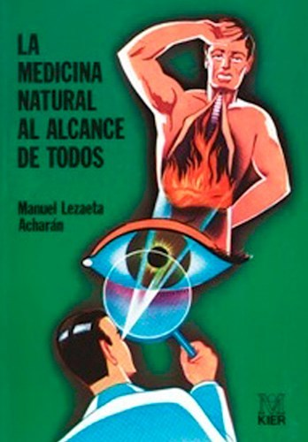 La Medicina natural al alcance de todos - Manuel Lezaeta Acharan