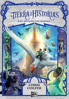 La Tierra De Las Historias 6: Los Mundos Colisionan - Chris Colfer