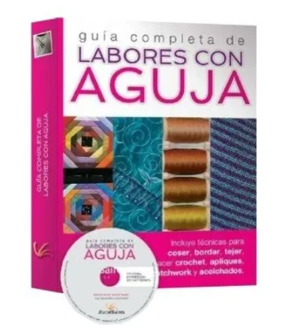 Curso completo de labores con aguja. c/CD. Coser, bordar, tejer.