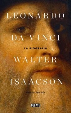 Leonardo Da Vinci - La Biografía - Walter Isaacson