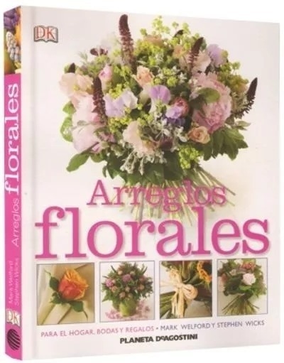 Curso de Arreglos Florales Hogar, Bodas Y Regalos - Propuestas modernas para decorar con flores.