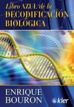 La Decodificación Biológica - Enrique Bouron