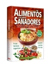 Los alimentos y sus poderes sanadores -