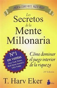 Los Secretos De La Mente Millonaria - Harv Eker