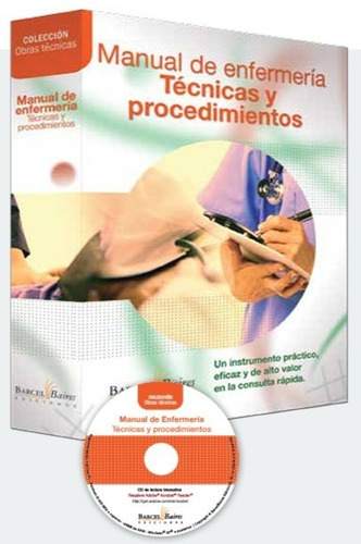 Manual de Enfermería. Técnicas y Procedimientos c/ CD ROM.