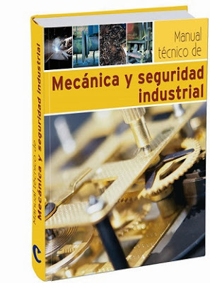 Manual Técnico de Mecánica y Seguridad Industrial -