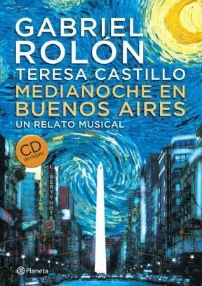 Medianoche En Buenos Aires - Gabriel Rolón - Teresa Castillo