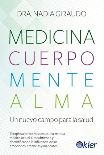Medicina, Cuerpo, Mente y Alma - Nadia Giraudo