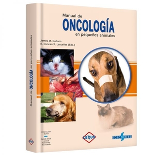 Manual de Oncología en Pequeños Animales - James M. Dobson