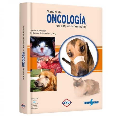 Manual de Oncología en Pequeños Animales - James M. Dobson