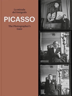 Picasso - La mirada del fotógrafo