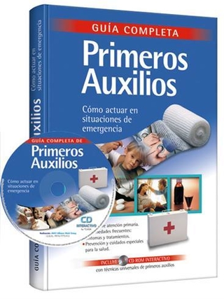 Primeros Auxilios. Guía completa c/CD ROM.