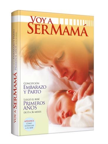 Voy a ser mamá. Embarazo y parto.