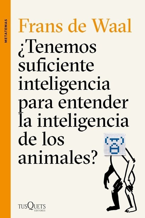 ¿Tenemos suficiente inteligencia para entender la inteligencia de los animales? - Frans de Waal