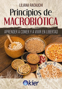 Principios de Macrobiótica - Liliana Racauchi
