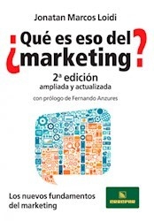 Que es eso del marketing - Jonatan Loidi