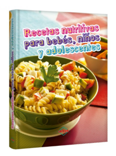 Recetas nutritivas para bebés, niños y adolescentes -