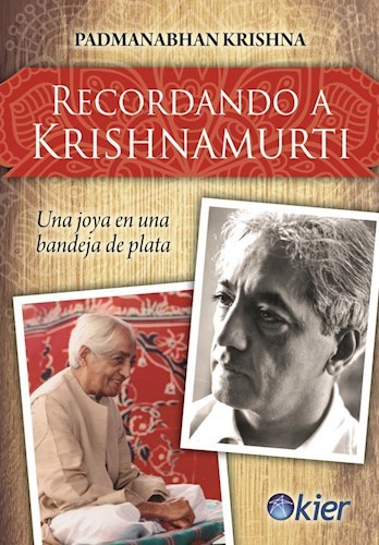 Recordando a Krishnamurti - Krishna Padmanabhan
