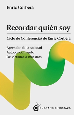 Recordar quien soy. Enric Corbera