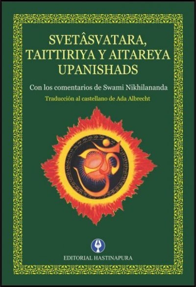 Svetâsvatara, Taittiriya y Aitareya Upanishads