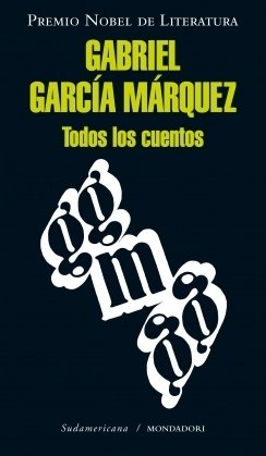 Gabriel Garcia Marquez, Todos los cuentos