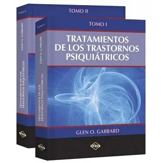 Tratamiento de los Trastornos Psiquiátricos. Glen Gabbard