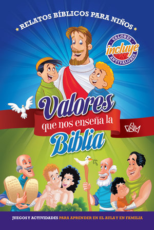 Valores que nos enseña la Biblia.