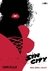 SIN CITY 06: BOOZE, BROADS & BULLETS