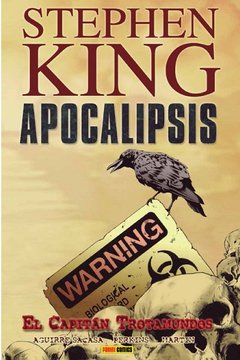 STEPHEN KING APOCALIPSIS 01: EL CAPITAN TROTAMUNDOS