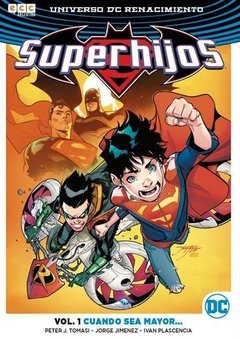 SUPERHIJOS VOL.1 - CUANDO SEA MAYOR... (RENACIMIENTO)