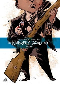 THE UMBRELLA ACADEMY 02: DALLAS (REEDICION)