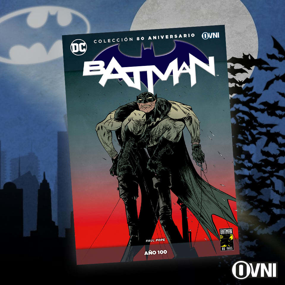 BATMAN 80 ANIVERSARIO: AÑO CIEN - Elektra Comics