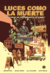 THE UMBRELLA ACADEMY HISTORIAS: LUCES COMO LA MUERTE