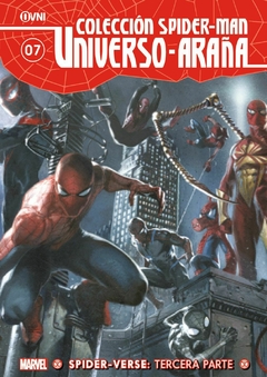 COLECCION SPIDERMAN UNIVERSO ARAÑA 07: UNIVERSO ARAÑA III