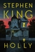 HOLLY - STEPHEN KING