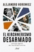 EL KIRCHNERISMO DESARMADO - LA LARGA AGONIA DEL CUARTO PERONISMO