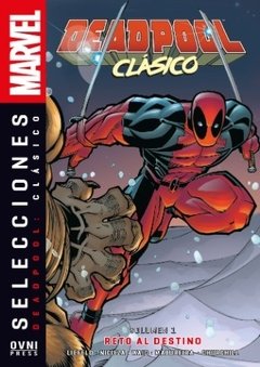DEADPOOL CLASICO 01: RETO AL DESTINO