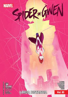 SPIDER-GWEN VOL. 03: LARGA DISTANCIA