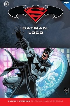 TOMO 26 BS: SUPERMAN/BATMAN: BATMAN - LOCO