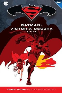 TOMO 33 BS: SUPERMAN/BATMAN: BATMAN - VICTORIA OSCURA PARTE 2
