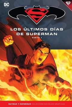 TOMO 79 BS: BATMAN/SUPERMAN - SUPERMAN: LOS ULTIMOS DIAS DE SUPERMAN (PARTE 1)